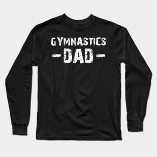 Gymnastics Dad Long Sleeve T-Shirt